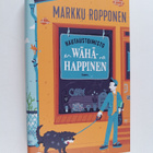Markku Ropponen : Hautaustoimisto Wähähappinen - pikkukuva 1