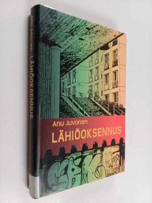 Anu Juvonen : Lähiöoksennus