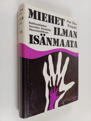 Per Olov Enquist : Miehet ilman isänmaata