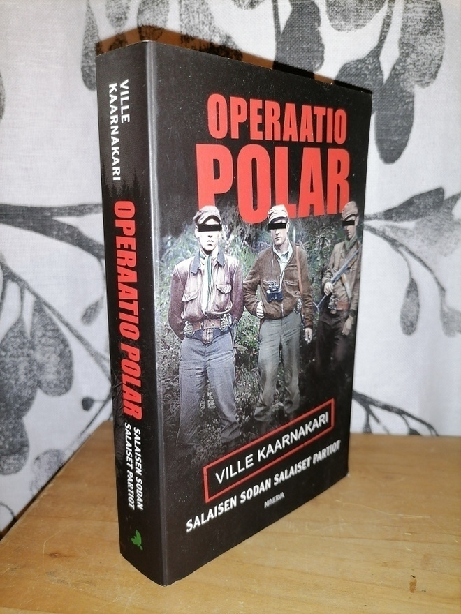 Operaatio Polar - Salaisen sodan partiot - Kaarnakari - Uusi