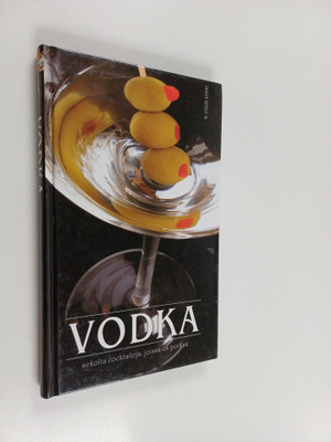 W. Park Kerr : Vodka : sekoita cocktaileja, joissa on potkua