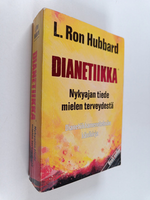 L. Ron Hubbard : Dianetiikka : Nykyajan tiede mielen terv...