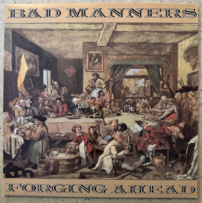 [LP] BAD MANNERS: FORGING AHEAD