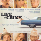 Life of Crime (Jennifer Aniston, John Hawkes, Isla Fisher) - pikkukuva 1