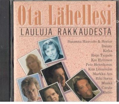 OTA LÄHELLESI LAULUJA RAKKAUDESTA