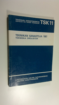 Elisa (toim.) Stenvall : Tekniikan sanastoja 1987 = Tekni...