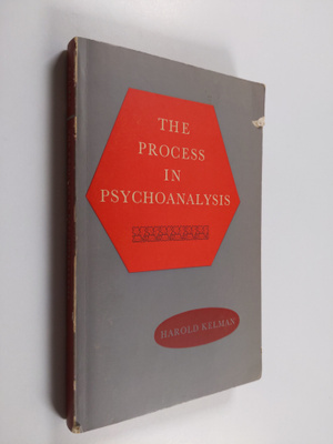 Harold Kelman : The Process in Psychoanalysis - A Manual
