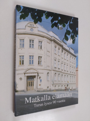 Risto ym. (toim.) Taimi : Matkalla elämään : Turun lyseon...