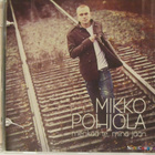 Mikko Pohjola • Menkää Te, Minä Jään CD - pikkukuva 1