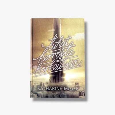 Tuhat kerrosta korkeuksiin – Katharine McGee