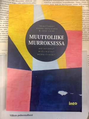 Muuttoliike murroksessa: metaforat, mielikuvat, merkitykset