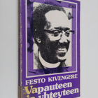 Festo Kivengere : Vapauteen ja yhteyteen : kuvauksia ja p... - pikkukuva 1