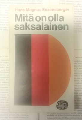 Hans Magnus Enzensberger - Mitä on olla saksalainen (nid.)