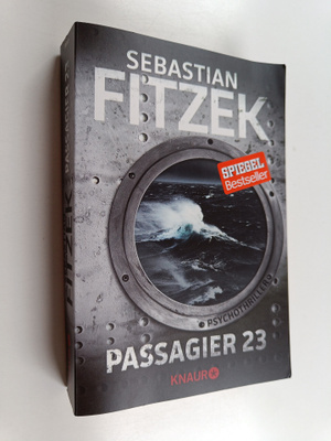 Sebastian Fitzek : Passagier 23 : Psychothriller
