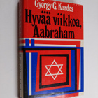 György G. Kardos : Hyvää viikkoa, Aabraham - pikkukuva 1