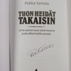 Pekka Sartola : Tuon heidät takaisin : ja he saavat asua ... - pikkukuva 3
