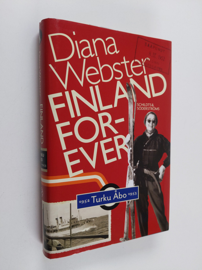 Diana Webster : Finland forever : Turku/Åbo 1952-1953