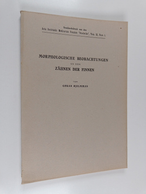 Göran Hjelmman : Morphologische Beobachtungen an den Zähn...