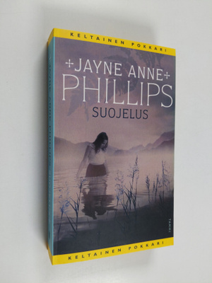 Jayne Anne Phillips : Suojelus