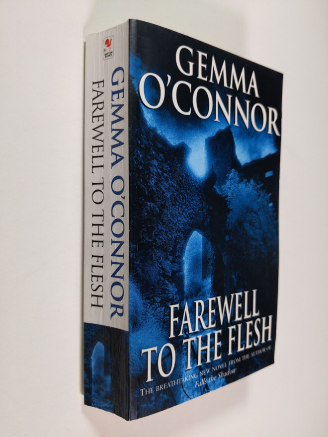 Gemma O'Connor : Farewell to the Flesh