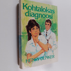 Henry Denker : Kohtalokas diagnoosi - pikkukuva 1