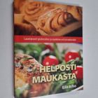 Eila Alho : Helposti maukasta : luontaisesti gluteeniton ... - pikkukuva 1