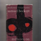 Beckett, S.; Millaista on :romaani, Otava 1963, 2. p,skp, K3 - pikkukuva 1