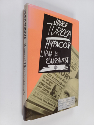 Jouko Turkka : Hypnoosi ; Lihaa ja rakkautta : kaksi näyt...