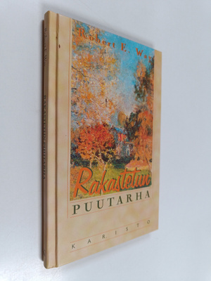 Robert E. Way : Rakastetun puutarha