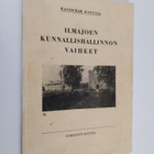 Waldemar Rantoja : Ilmajoen kunnallishallinnon vaiheet : ... - pikkukuva 1