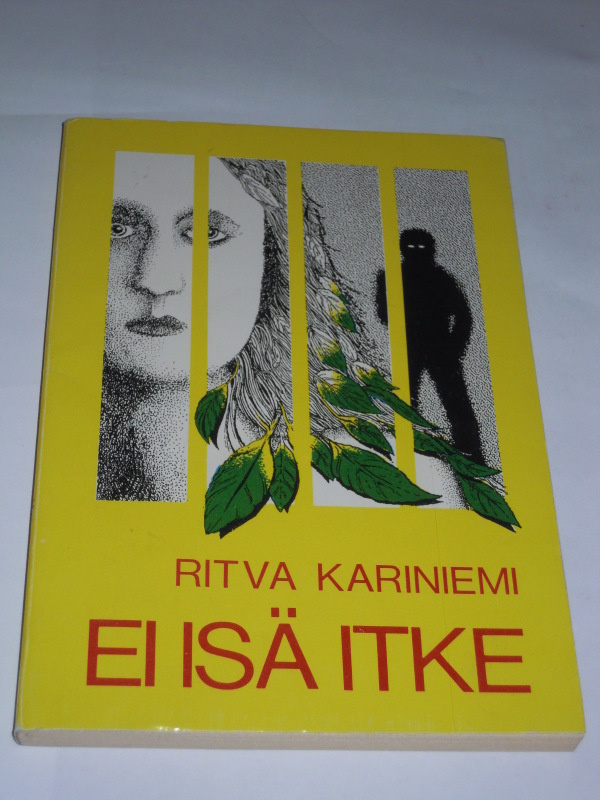 Ritva Kariniemi : Ei isä itke