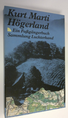 Kurt Marti : Högerland : Ein Fussgängerbuch
