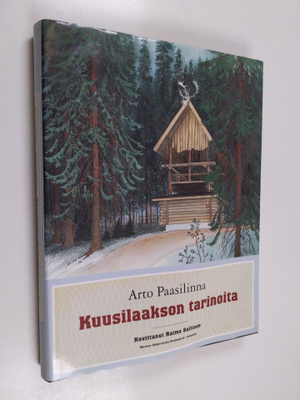 Arto Paasilinna : Kuusilaakson tarinoita