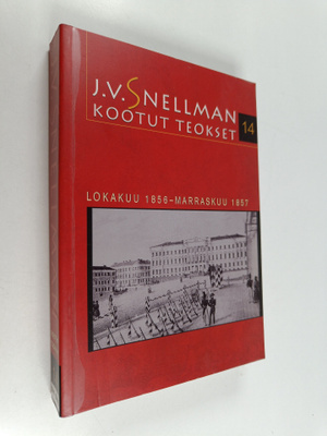 Johan Vilhelm Snellman : Kootut teokset, 14 - Lokakuu 185...