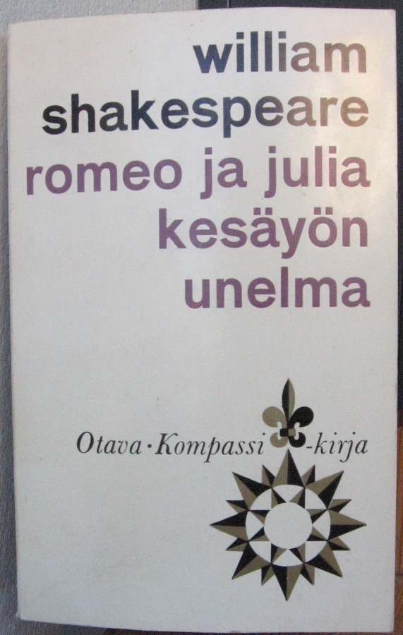 William Shakespeare: Romeo ja Julia - Kesäyön unelma