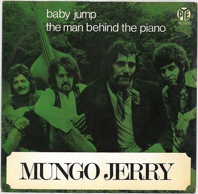 MUNGO JERRY: Baby Jump / The Man Behind The Piano 7"