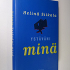 Helinä Siikala : Ystäväni minä - pikkukuva 1