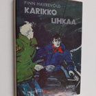 Finn Havrevold : Karikko uhkaa - pikkukuva 1