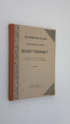 Uno Brummer : Suomenkielen vieraskieliset sivistyssanat s...