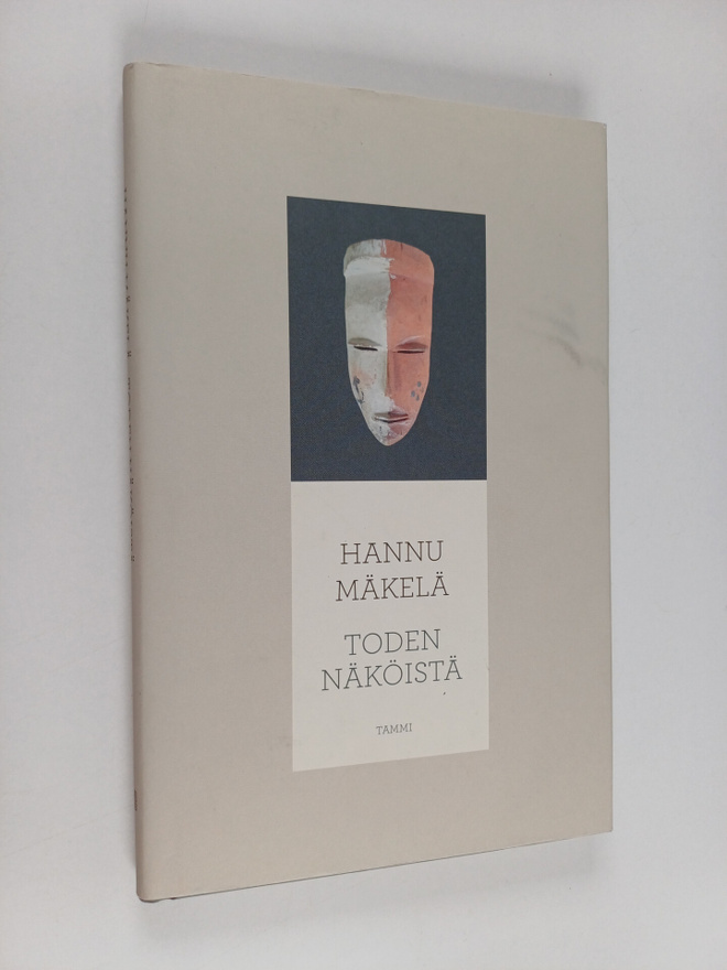 Hannu Mäkelä : Toden näköistä : runoja