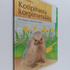 Eeva Furman : Kotipihasta korpimetsään - pikkukuva 1
