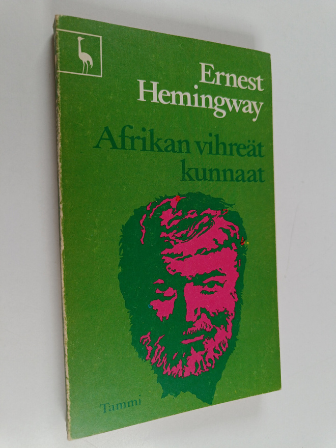 Ernest Hemigway : Afrikan vihreät kunnaat