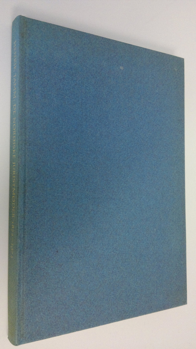 Henrik Tamm : De nordiske juristmoder 1872-1972 : Nordisk...