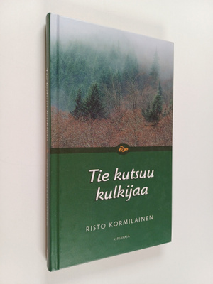 Risto Kormilainen : Tie kutsuu kulkijaa