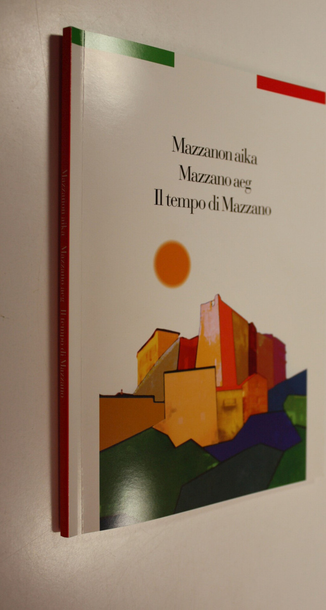 Timo ym. (toim.) Valjakka : Mazzanon aika = Mazzano aeg =...