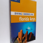 Bill Harrigan ym. : Diving and Snorkeling Florida Keys - pikkukuva 1
