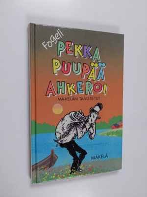 Fogeli : Pekka Puupää ahkeroi
