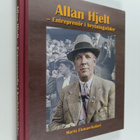 Maria Ekman-Kolari : Allan Hjelt - Entreprenör i brytning... - pikkukuva 1