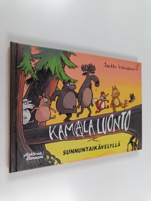 Jarkko Vehniäinen : Kamala luonto : Sunnuntaikävelyllä