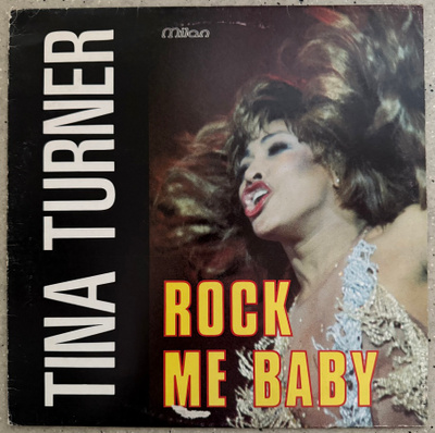[LP] TINA TURNER: ROCK ME BABY